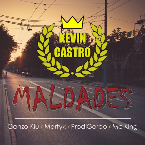 Maldades ft. Kevin Castro, Ganzo Kiu, Prodigordo & MC King