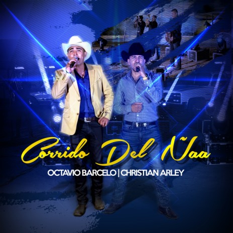 Corrido del Ñaa (En Vivo) ft. Octavio Barcelo | Boomplay Music