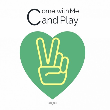 Come with Me and Play