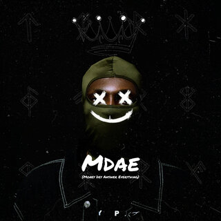 MDAE (Money Dey Answer Everything)