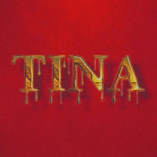 TINA lyrics | Boomplay Music