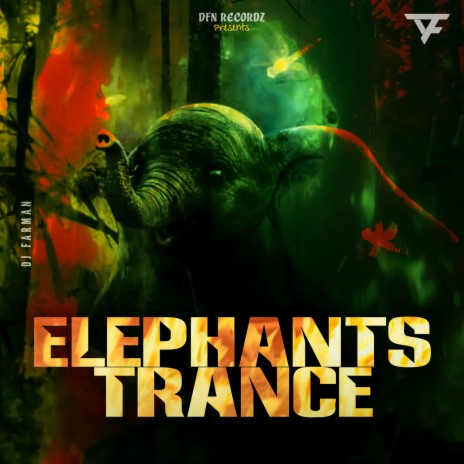 DJ FARMAN - Elephants Trance (Soundbeats) MP3 Download & Lyrics | Boomplay