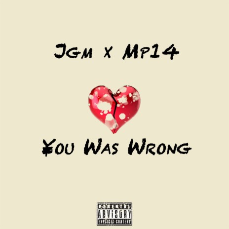 You Was Wrong ft. MP14 | Boomplay Music