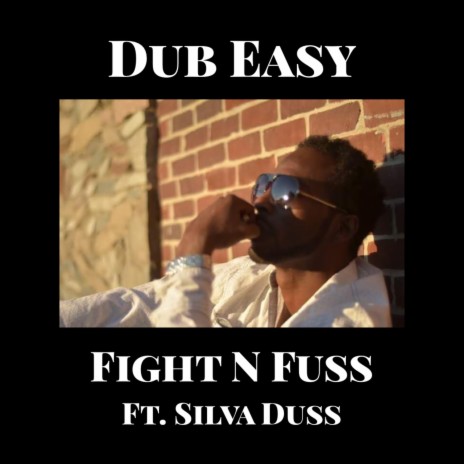 Fight N Fuss ft. Silva Duss | Boomplay Music