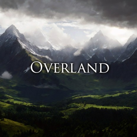 Overland | Boomplay Music