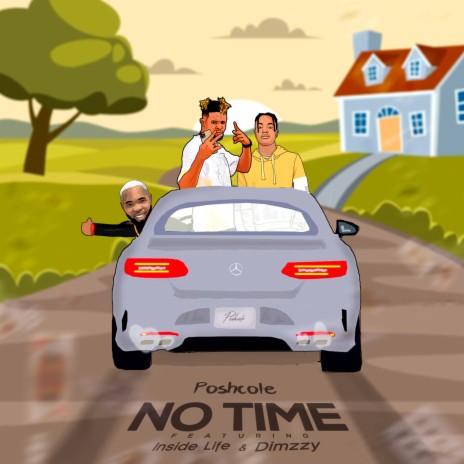 No Time ft. Dimzzy & Inside Life | Boomplay Music