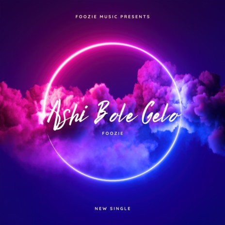 Ashi Bole Gelo | Boomplay Music