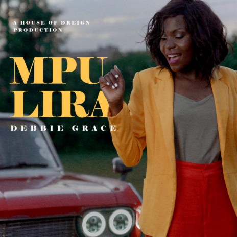 MPULIRA ft. Debbie Grace | Boomplay Music