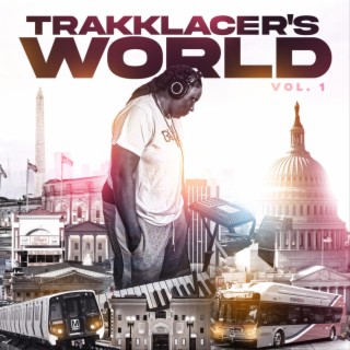 TRAKKLACER'S WORLD, Vol. 1