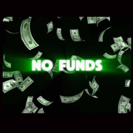 No Funds