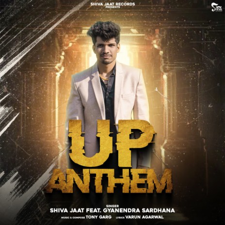 UP Anthem (feat. Gyanendra Sardhana) | Boomplay Music