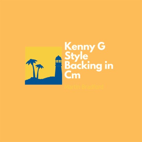 Kenny G Style Backing in Cm | Boomplay Music
