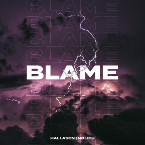 Blame ft. Nolieh | Boomplay Music