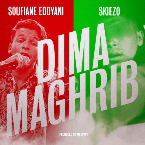 Dima Maghrib ft. Soufiane Eddyani | Boomplay Music