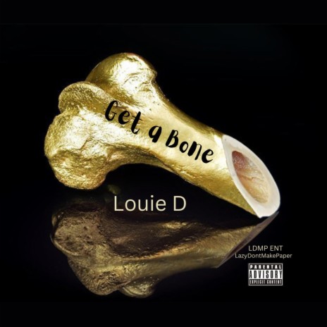 Get A Bone | Boomplay Music