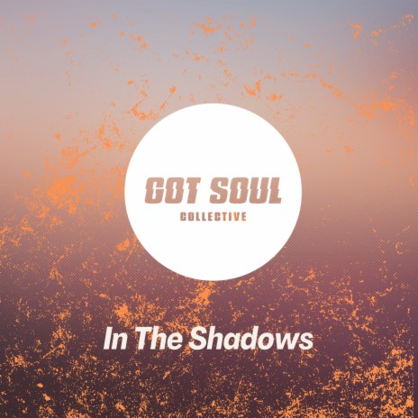 In The Shadows | Boomplay Music