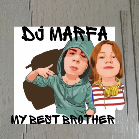 My Best Brother | Boomplay Music