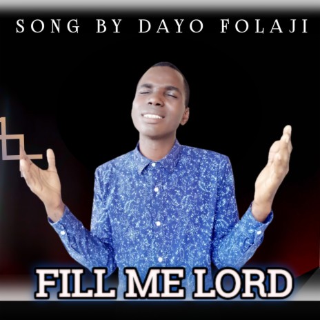 Fill Me Lord