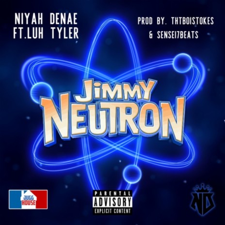 Jimmy Neutron ft. Luh Tyler | Boomplay Music