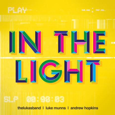 In The Light ft. Luke Munns & Andrew Hopkins | Boomplay Music