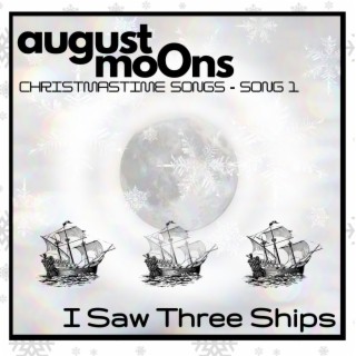 I Saw Three Ships (Christmastime Songs #1)