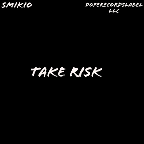 Take Risk