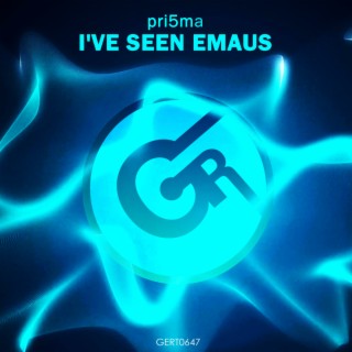 I've Seen Emaus