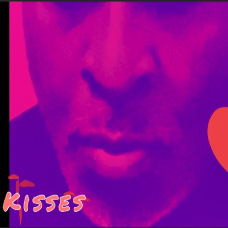 Kisses | Boomplay Music