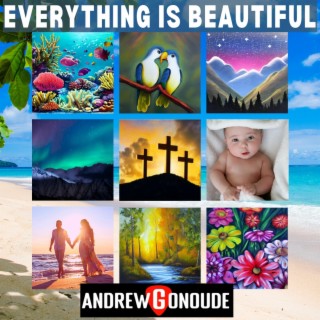 Everything Is Beautiful ft. The children of CLC Lighthouse lyrics | Boomplay Music