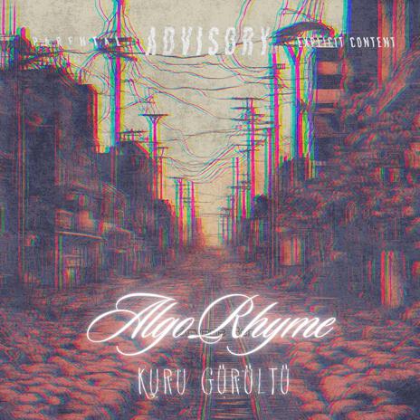 Kuru Gürültü ft. AlgoRhyme AI | Boomplay Music