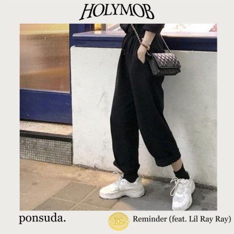 Reminder ft. Lil Ray Ray | Boomplay Music