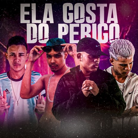 Ela Gosta do Perigo ft. Mc Allanzinho RD, Adriano PL & Lekinho no Beat | Boomplay Music