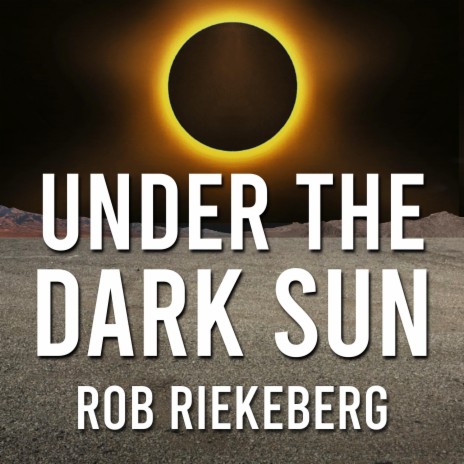 Under The Dark Sun | Boomplay Music