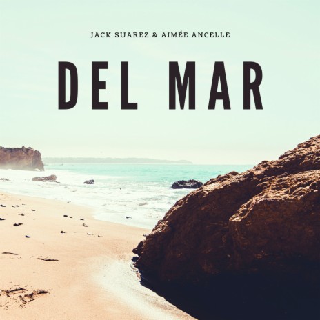 Del Mar ft. Aimée Ancelle | Boomplay Music