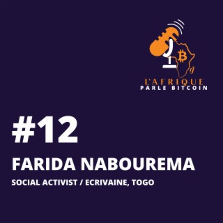 EP12 | Farida B. Nabourema, Social activist / Écrivaine, Togo