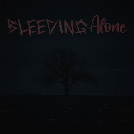 Bleeding Alone | Boomplay Music