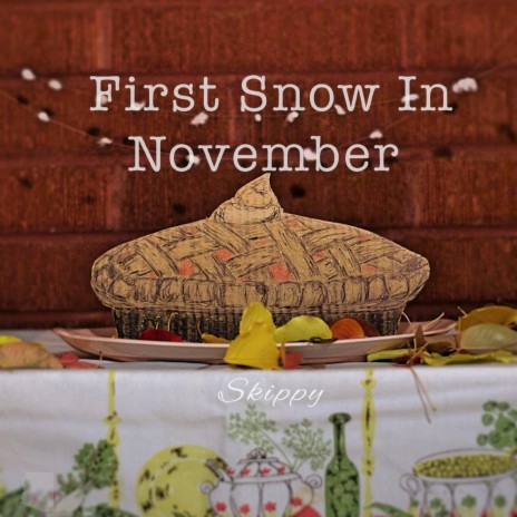 First Snow in November | Boomplay Music
