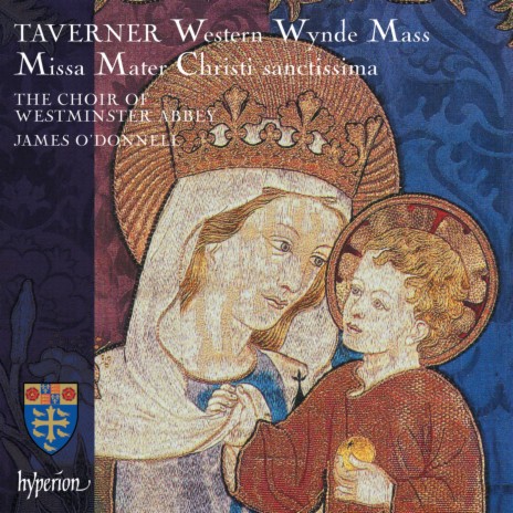 Taverner: Mater Christi sanctissima ft. James O'Donnell | Boomplay Music