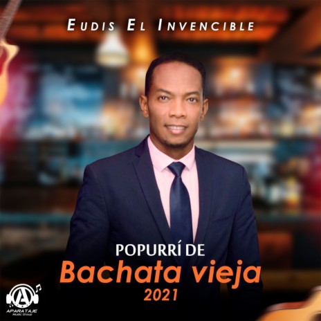 Popurri de Bachata Vieja 2021 | Boomplay Music