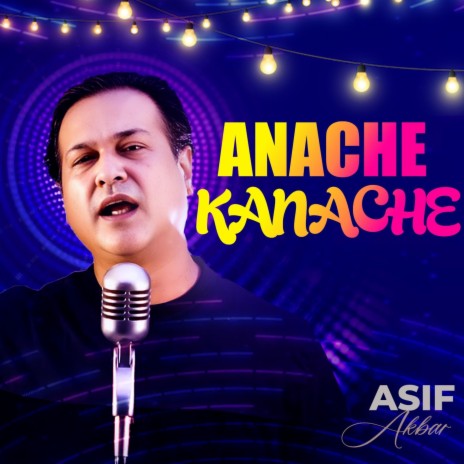 Anache Kanache | Boomplay Music