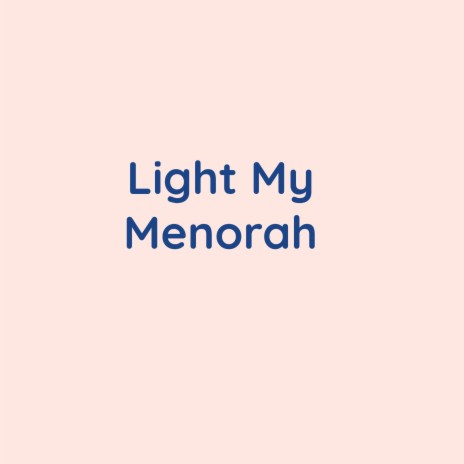 Light My Menorah | Boomplay Music
