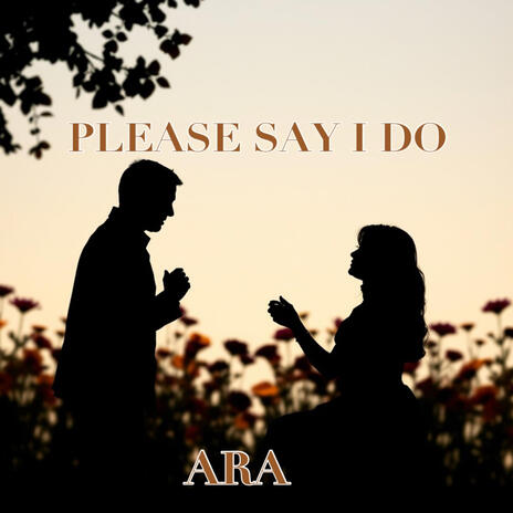 Please Say I Do | Boomplay Music