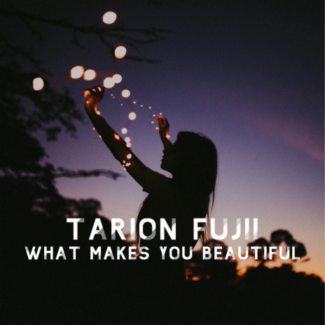 What Makes You Beautiful | Boomplay Music