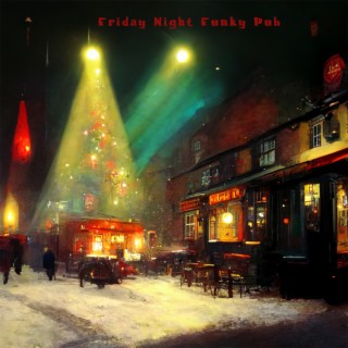 Friday Night Funky Pub