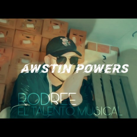 AWSTIN POWERS | Boomplay Music