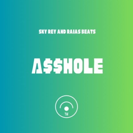 A$$HOLE ft. Raias Beats | Boomplay Music