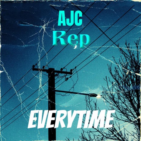 Everytime ft. Rep | Boomplay Music