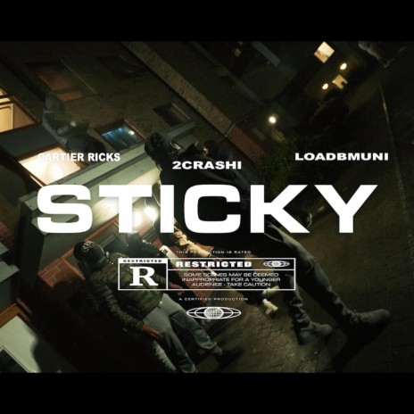 Sticky ft. 2CRASHI & Loadb Muni | Boomplay Music