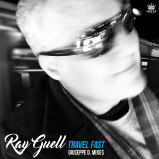 Travel Fast (Giuseppe D. Mixes)