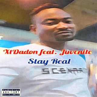 Stay Real (feat. Juvenile)